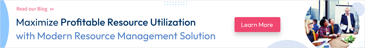 How to maximize profitable resource utilization using resource management tool