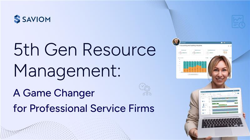 5th Gen Resource Management - A Game Changer for Professional Services Firms