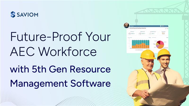Future-Proof Your AEC Workforce with 5th Gen Resource Management Software