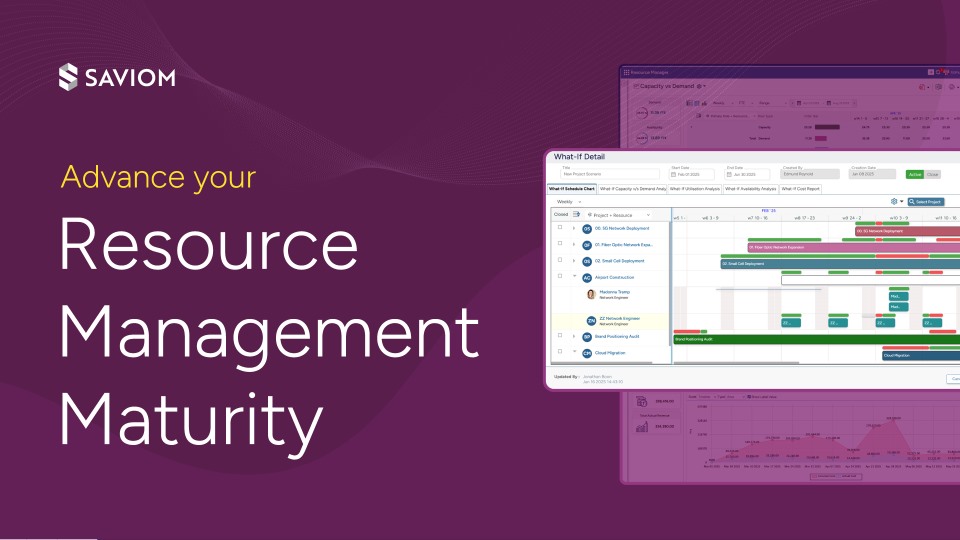 Rapidly Advance Your Resource Management Maturity Level with SAVIOM