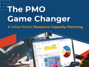 The PMO Game Changer: A Value Driven Resource Capacity Planning